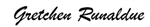 Principal, Gretchen Runaldue signature